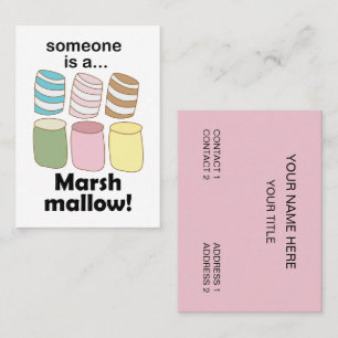 Iemand is een Marshmallow Grappige Voedsel Citaat Visitekaartje