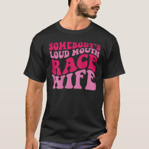 Iemand is Loud Mouth Race vrouw op rug T Shirt