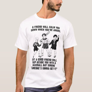 Iemand krijgt het te verduren Funny T-Shirt