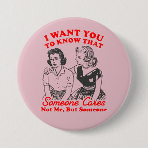 Iemand Maakt Zich Zorgen Ronde Button 7,6 Cm