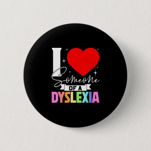 Iemand met dyslexie bewustzijn dyslectici liefhebb ronde button 5,7 cm