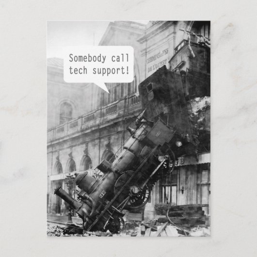 Iemand noemt Tech Support Train Wreck Briefkaart (Voorkant)