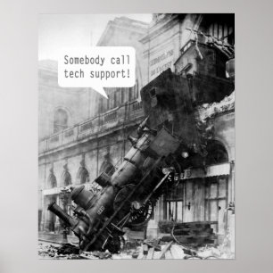 Iemand noemt Tech Support Train Wreck Poster
