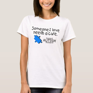 Iemand van wie ik hou heeft een kuur nodig (autism t-shirt