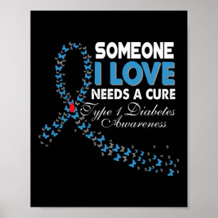 Iemand van wie ik hou heeft een remedie nodig T1D Poster