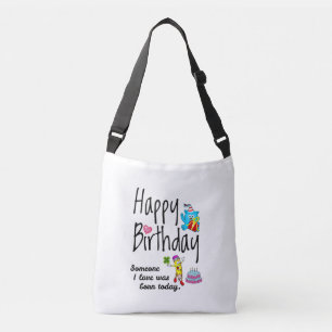 Iemand van wie ik hou, is vandaag geboren. Birthda Crossbody Tas