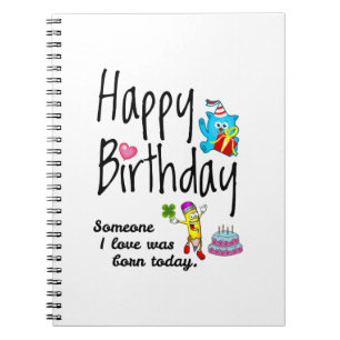 Iemand van wie ik hou, is vandaag geboren. Birthda Notitieboek