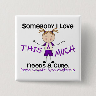 Iemand van wie ik hou - Lupus (meisje) Vierkante Button 5,1 Cm