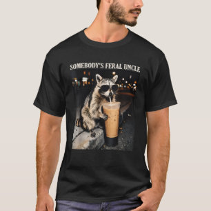 Iemand Zijn Wilde Oom Wasbeer Drinkt Ijs T-shirt