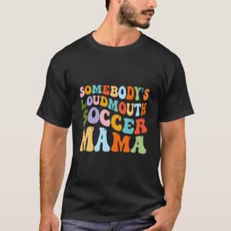 Iemands Luidruchtige Voetbal Mama Ijshockey Moeder T-shirt
