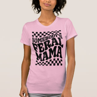 Iemands wilde mama grappige familie cadeau t-shirt