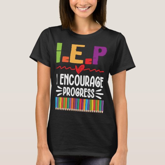 IEP I moedigt Progress Special Education School aa T-shirt (Voorkant)