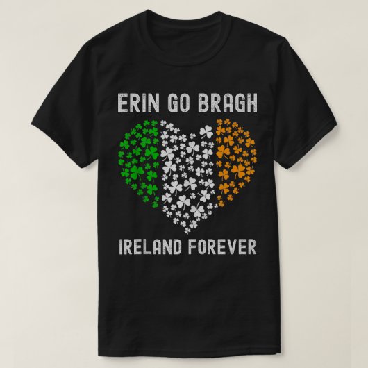 Ierland Forever Erin Go Bragh St Patricks Dag 1 T-shirt (Design voorkant)