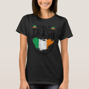Ierland Ierland de vlag half Iers is beter T-shirt
