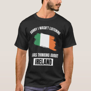 Ierland Love Sorry, ik luisterde niet naar Abo T-shirt