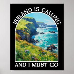 Ierland roept en ik moet gaan St. Patrick's Day Poster