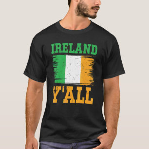 Ierland Y'All Irsih Home Land T-shirt