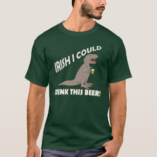 Iers dat ik deze bier kon Drinken, grappige T-Rex T-shirt