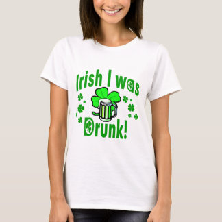 Iers dat ik werd drink /1 t-shirt