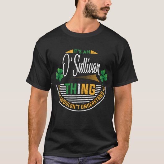 Iers - Het is een O'Sullivan ding T-shirt (Voorkant)