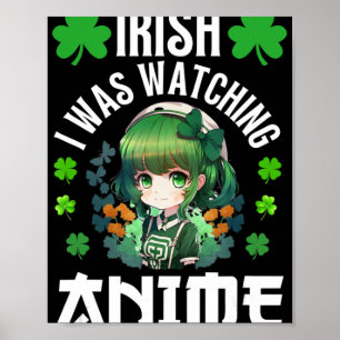 Iers ik keek Anime St Patrick's Day Anime Poster