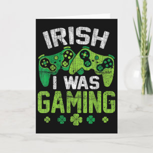 Iers Ik Was Gamen Grappig Gelukkig St Patrick's Da Kaart