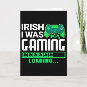 Iers Ik Was Gamen Grappige St. Patrick's Dag Gamer Kaart