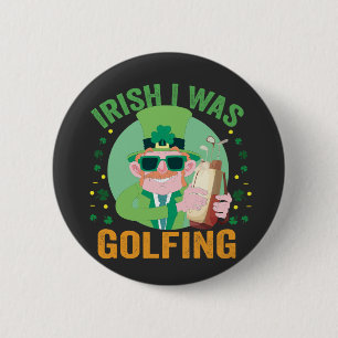 Iers Ik was Golfen Grappig St Patrick's Golf Gift Ronde Button 5,7 Cm