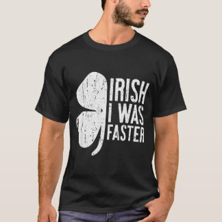 Iers Ik Was Sneller Shirt Mannen Vrouwen Kinderen