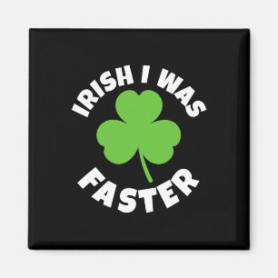 Iers Ik Was Sneller St. Patricks Dag Lucky Run Run Magneet