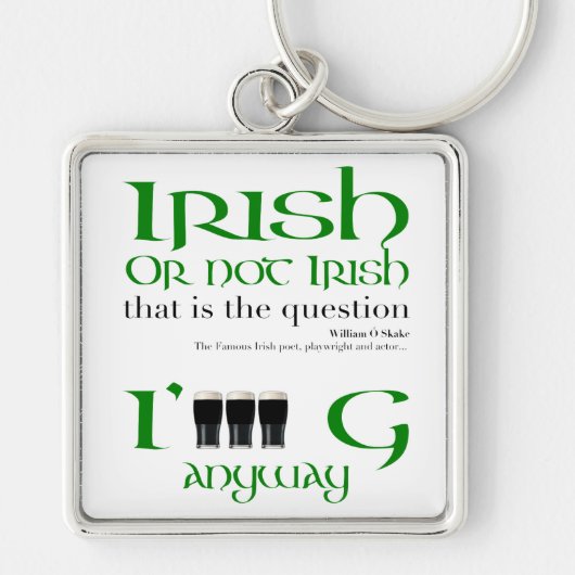 Iers of niet Irish Original St. Patrick's Day SqK Sleutelhanger (Voorkant)