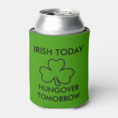 IERS VANDAAG HUNGOVER MORGEN ST. PATRICK'S DAY BLIKJESKOELER (Blikje Voorkant)