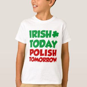 Iers vandaag Pools morgen T-shirt