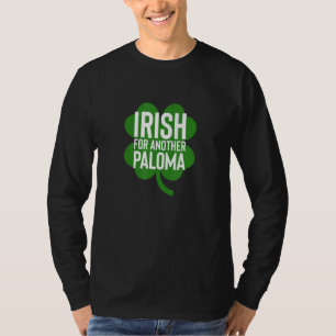 Iers voor een ander Paloma Funny St Patrick S T-shirt