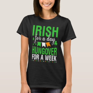Iers voor een dag Hongaar voor een week T-shirt