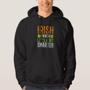 Iers was een beetje slimmer in Ierland St. Patric Hoodie