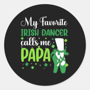 Ierse dans Mijn favoriete Ierse danser noemt me pa Ronde Sticker