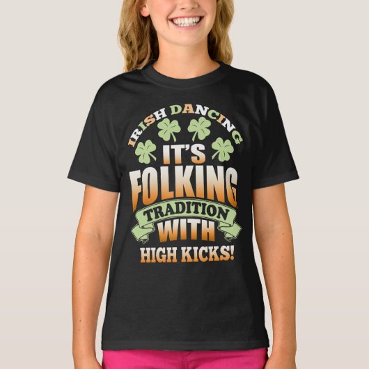 Ierse dansen - Tradition slogan T-shirt (Voorkant)