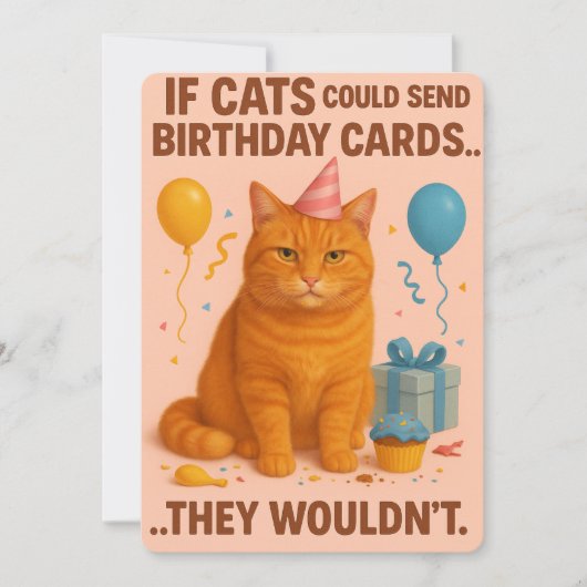 If Cats Could Send Birthday Cards... They Wouldn’t Feestdagenkaart (Voorkant)