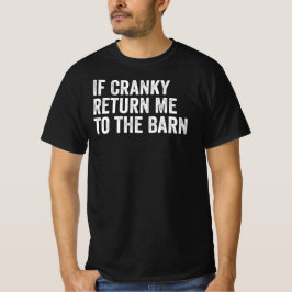 If Cranky Return Me To The Barn Funny Equestrian T-shirt