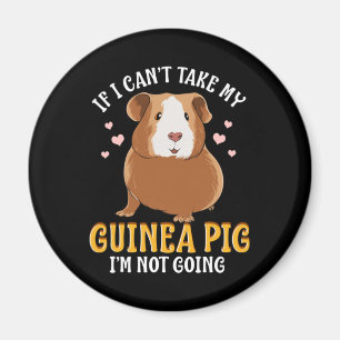 If I Can't Take My Guinea Pig Magneet