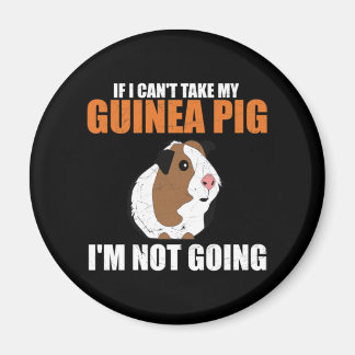 If I Can't Take My Guinea Pig Magneet