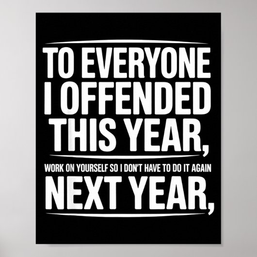 If I Offended You Work On Yourself Funny New Year Poster (Voorkant)