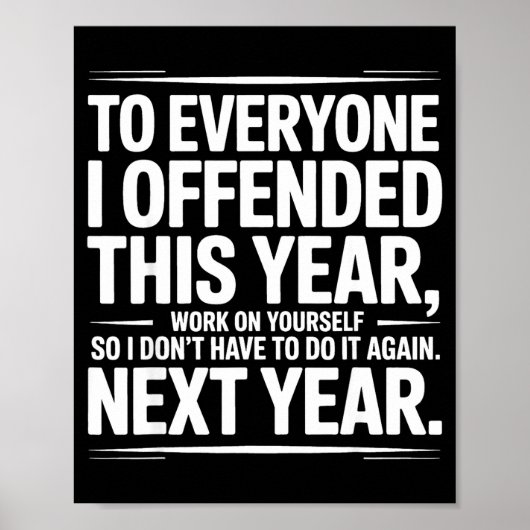 If I Offended You Work On Yourself Funny New Year  Poster (Voorkant)