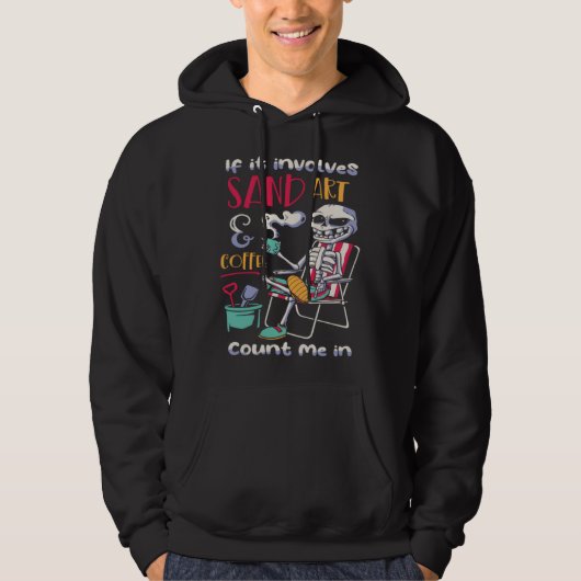 If Involve Sand Count Me In Modelling Sand Hoodie (Voorkant)