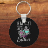 If My Cat Doesn't Like You I Don't  Sleutelhanger (Voorkant)