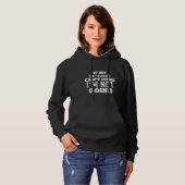 If My Dachshund Can’t Come I’m Out! B Hoodie (Voorkant volledig)