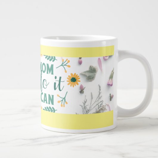 If my mum can't do it, no one can - mug specialty (Droite)