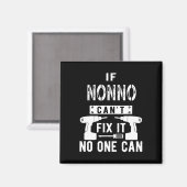 If Nonno Can't Fix It Nobody Can Italy Italian Gra Magneet (Voorkant / Achterkant)