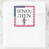 If Not Now Sticker (Sac)